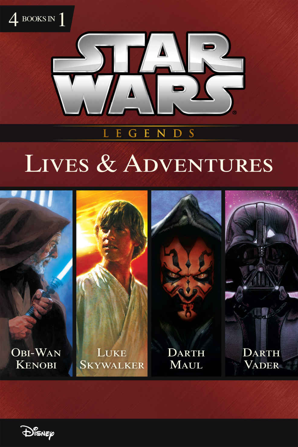 Star Wars The Lives Adventures Collecting The Life And Legend Of Obi Wan Kenobi The Rise And Fall Of Darth Vader A New Hope The Life Of Luke Skywalker Of Darth Maul Disney Junior Novel Ebook Ryder Windham