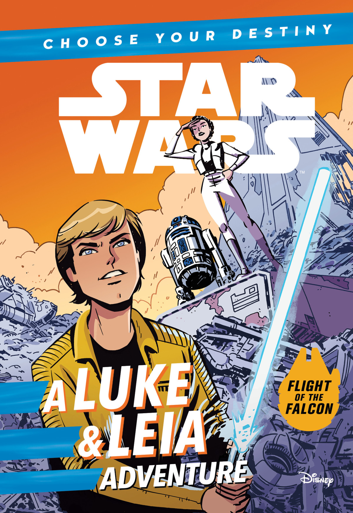 Star Wars Choose Your Destiny A Luke Leia Adventure Cavan Scott