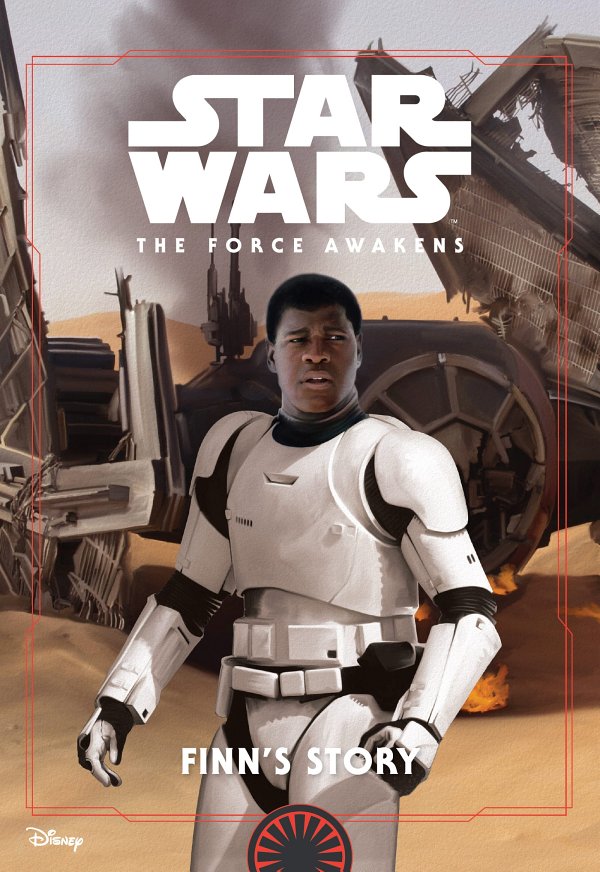 Star Wars The Force Awakens Finns Story Disney Book Group