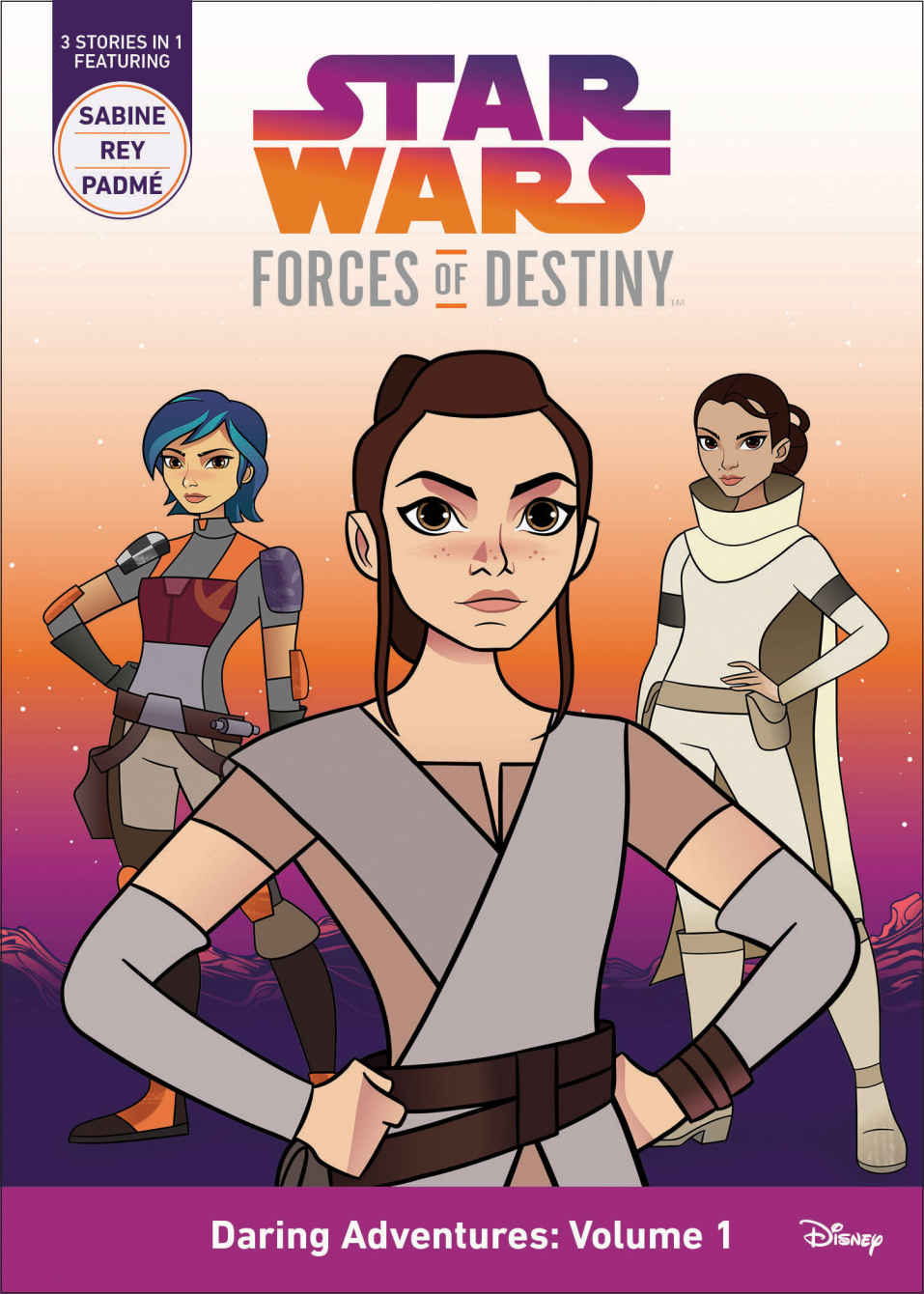 Star Wars Forces Of Destiny Daring Adventures Volume 1 Sabine Rey Padm Star Wars Forces Of Destiny Emma Carlson Berne