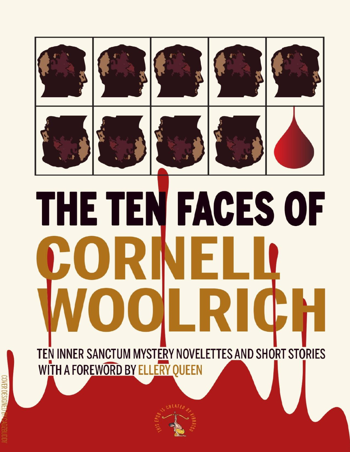 The 10 Faces Of Cornell Woolrich An Inner Sanctum Collection Of Novelettes And Short Stories Cornell Woolrich Ellery Queen