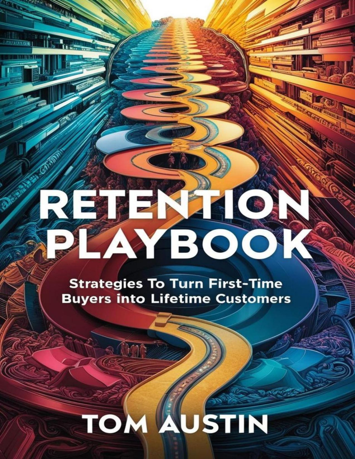 Retention Playbook Tom Austin