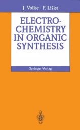 Electrochemistry In Organic Synthesis Softcover Reprint Of The Original 1st Ed 1994 Jiri Volke