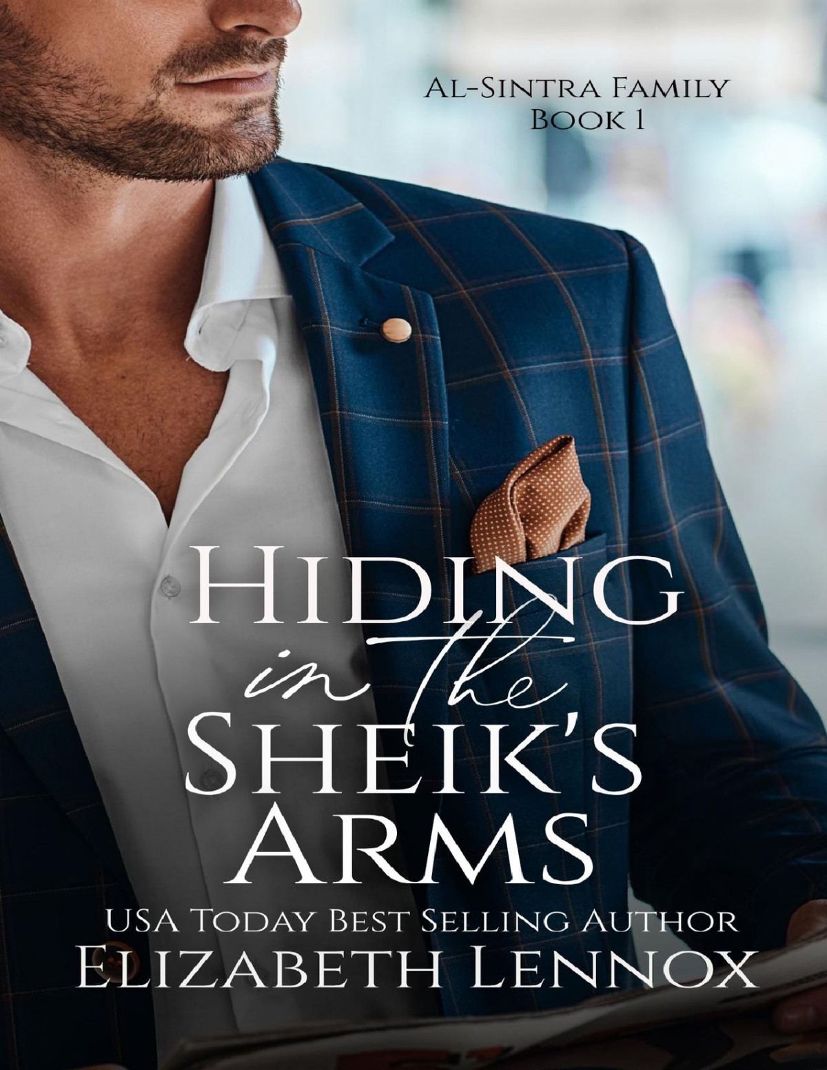 Hiding In The Sheiks Arms Alsintra Family Book 1 Elizabeth Lennox