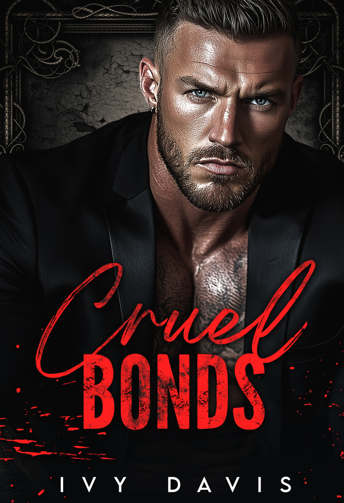 Cruel Bonds A Dark Mafia Mc Romance Sins Of The Bratva Book Three Ivy Davis