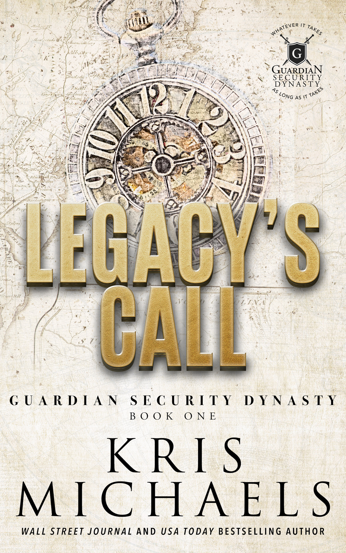 Legacys Call Guardian Security Dynasty Book 1 Kris Michaels