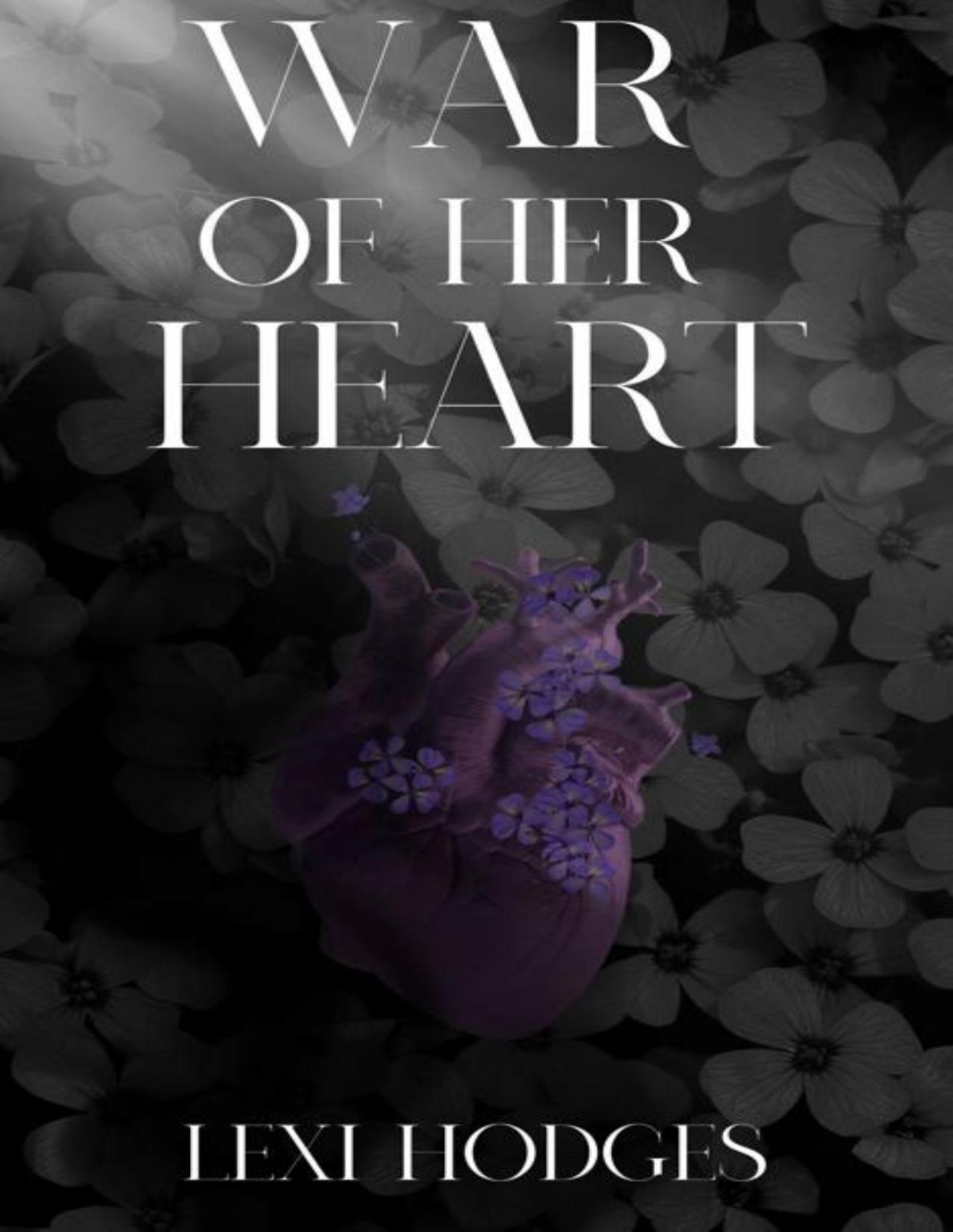 War Of Her Heart Lexi Hodges