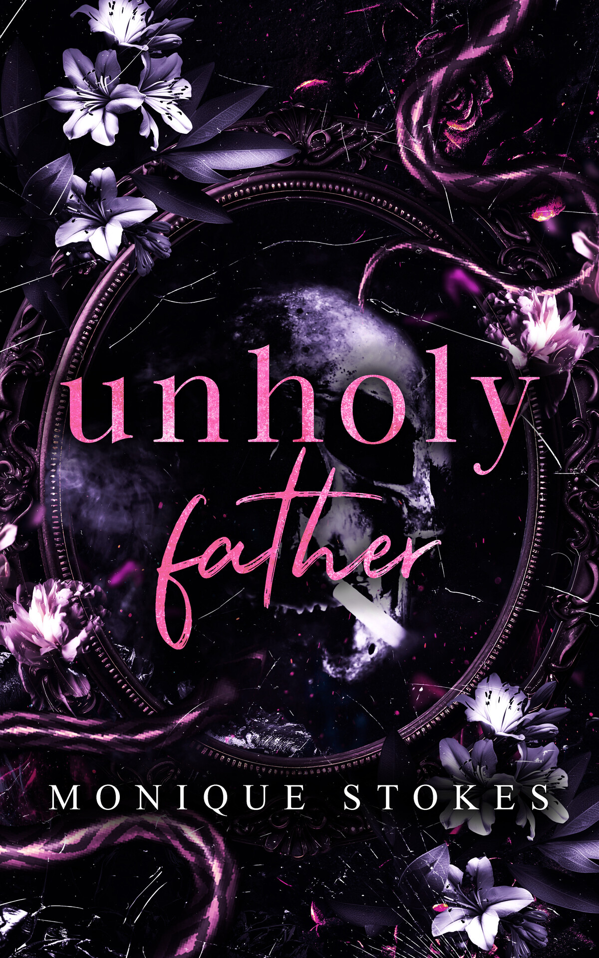 Unholy Father Monique Stokes