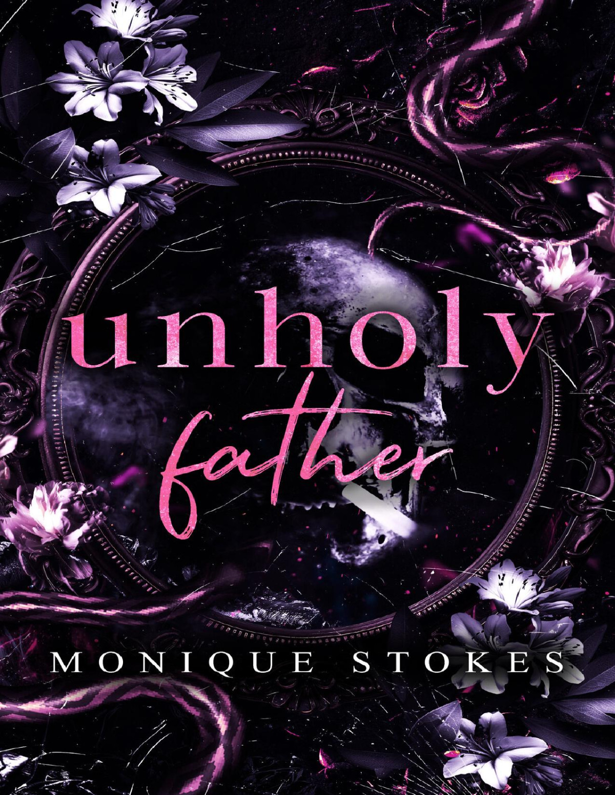 Unholy Father Monique Stokes