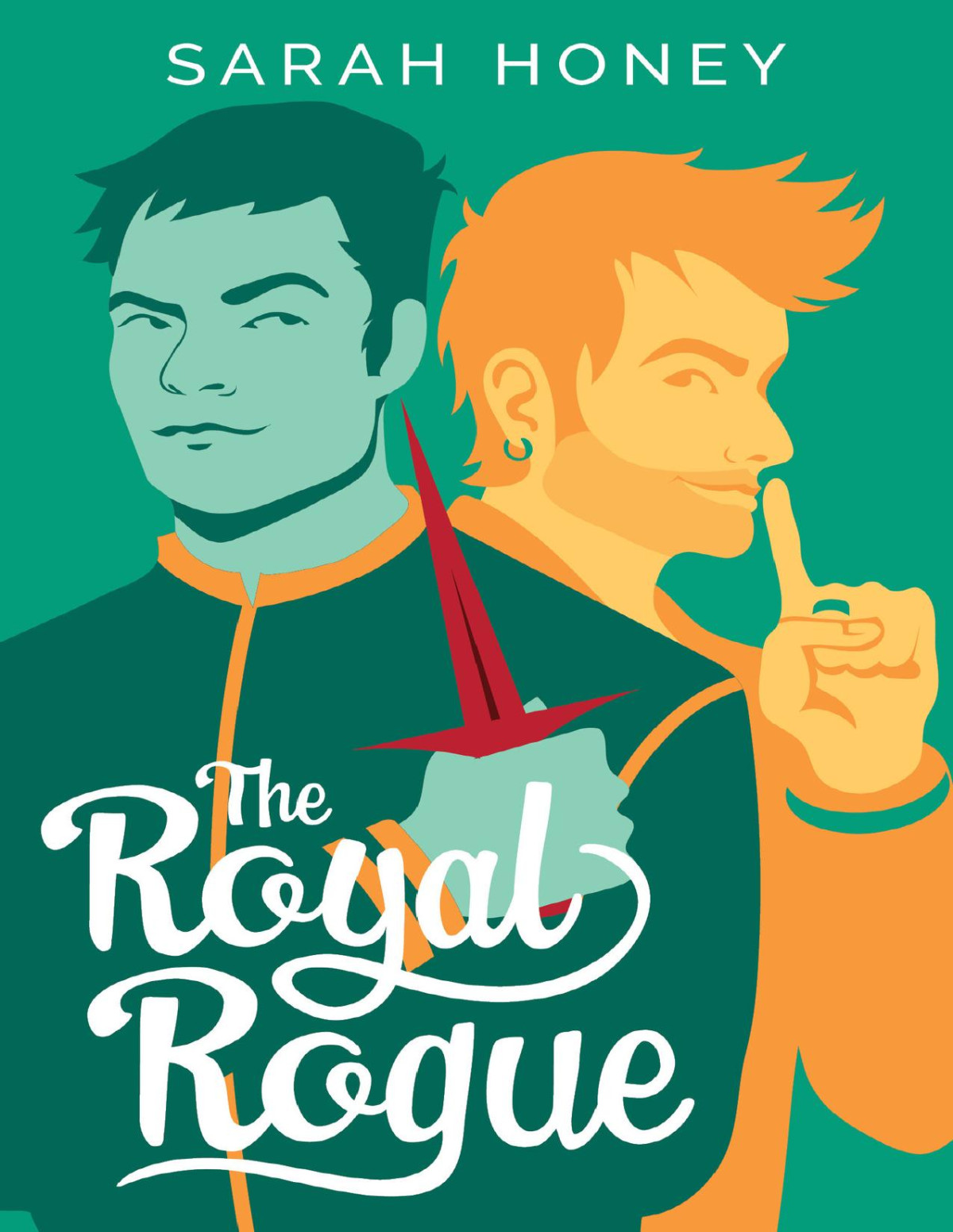 The Royal Rogue Tales Of Lilleforth Book 3 Sarah Honey