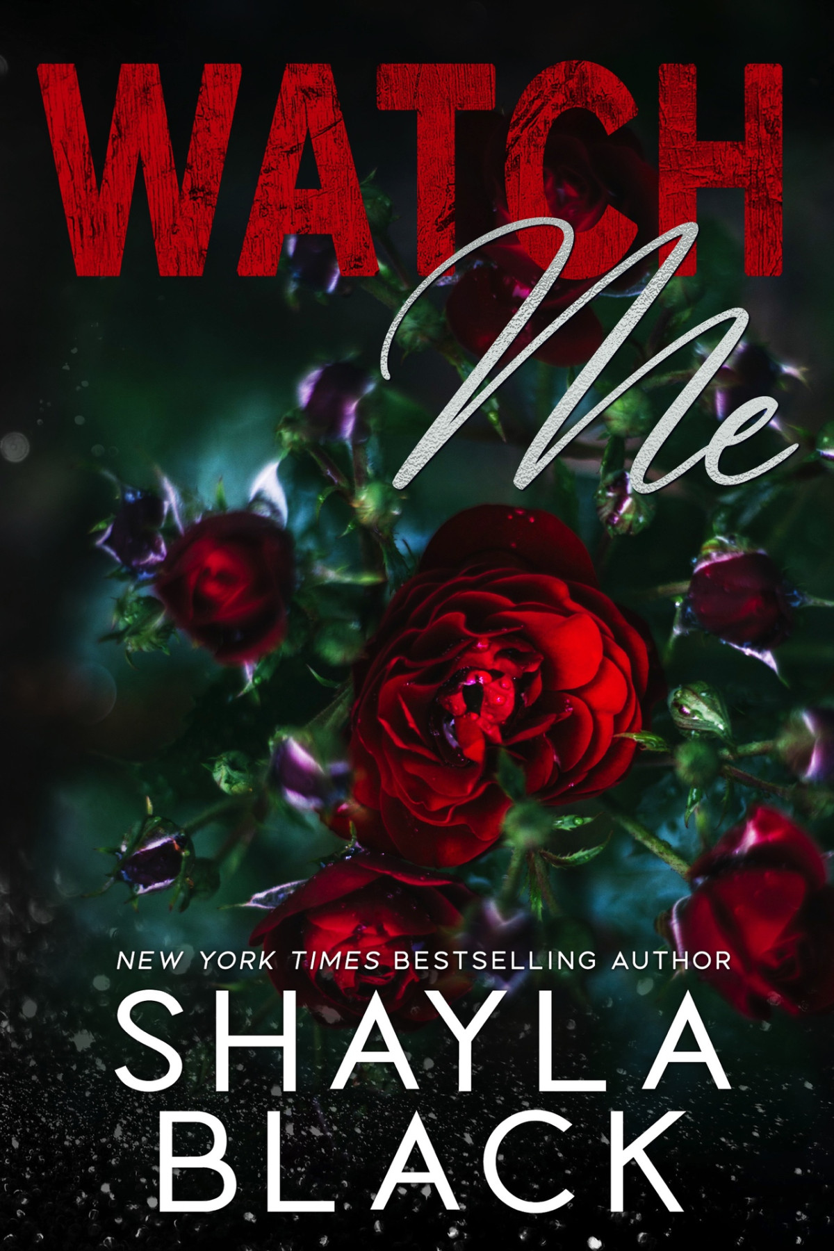 Watch Me Shayla Black