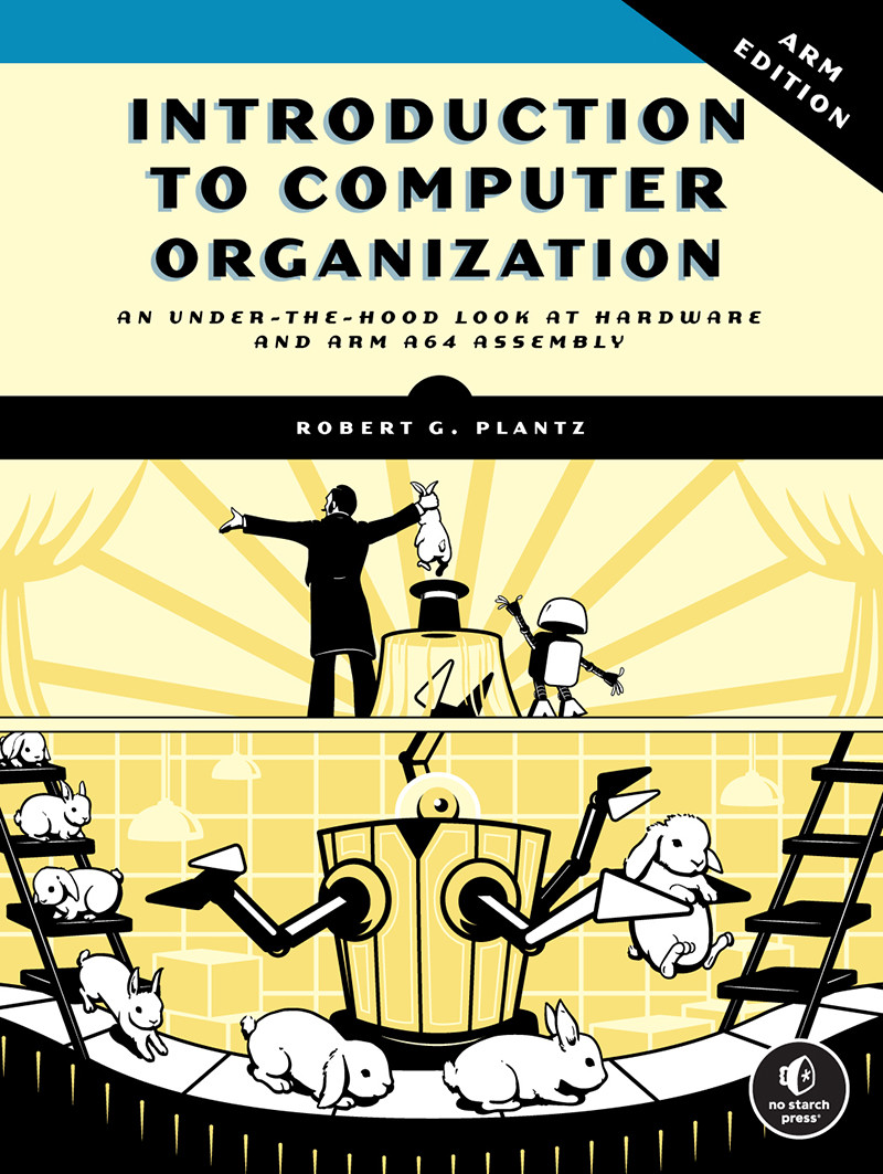 Introduction To Computer Organisation Arm Edition 1st Edition Robert G Plantz