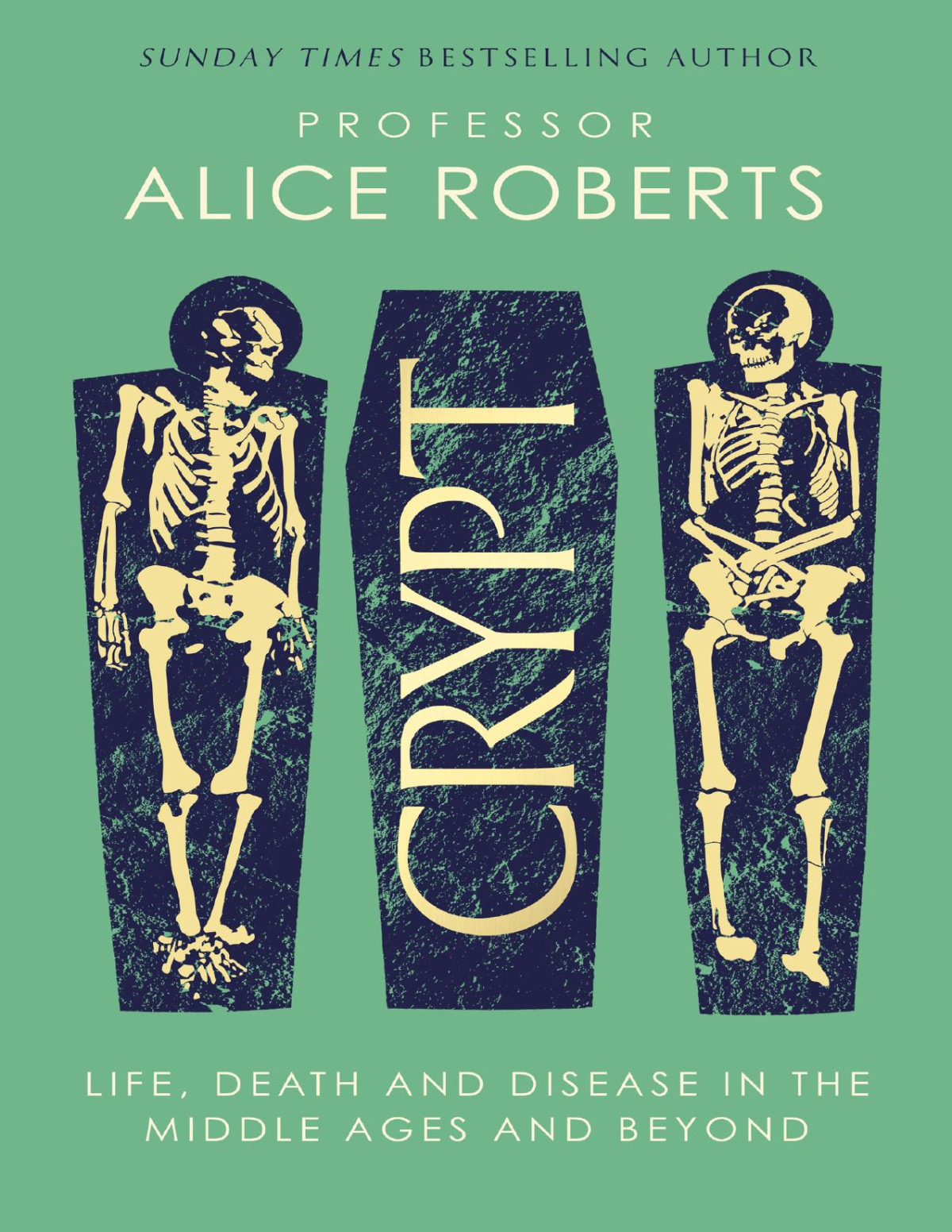 Crypt Alice Roberts