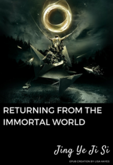 Returning From The Immortal World Jing Ye Ji Si