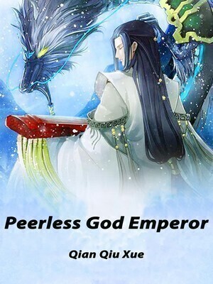 Peerless God Emperor Qian Qiuxue
