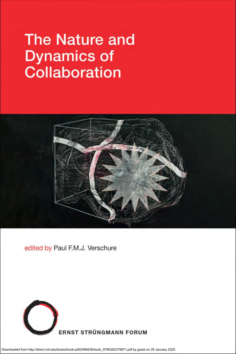 The Nature And Dynamics Of Collaboration Paul F M J Verschure