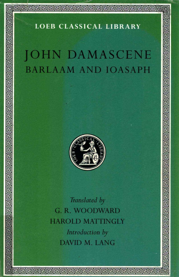 John Damascene Barlaam And Ioasaph 2006th Edition Grwoodward Hmattingly