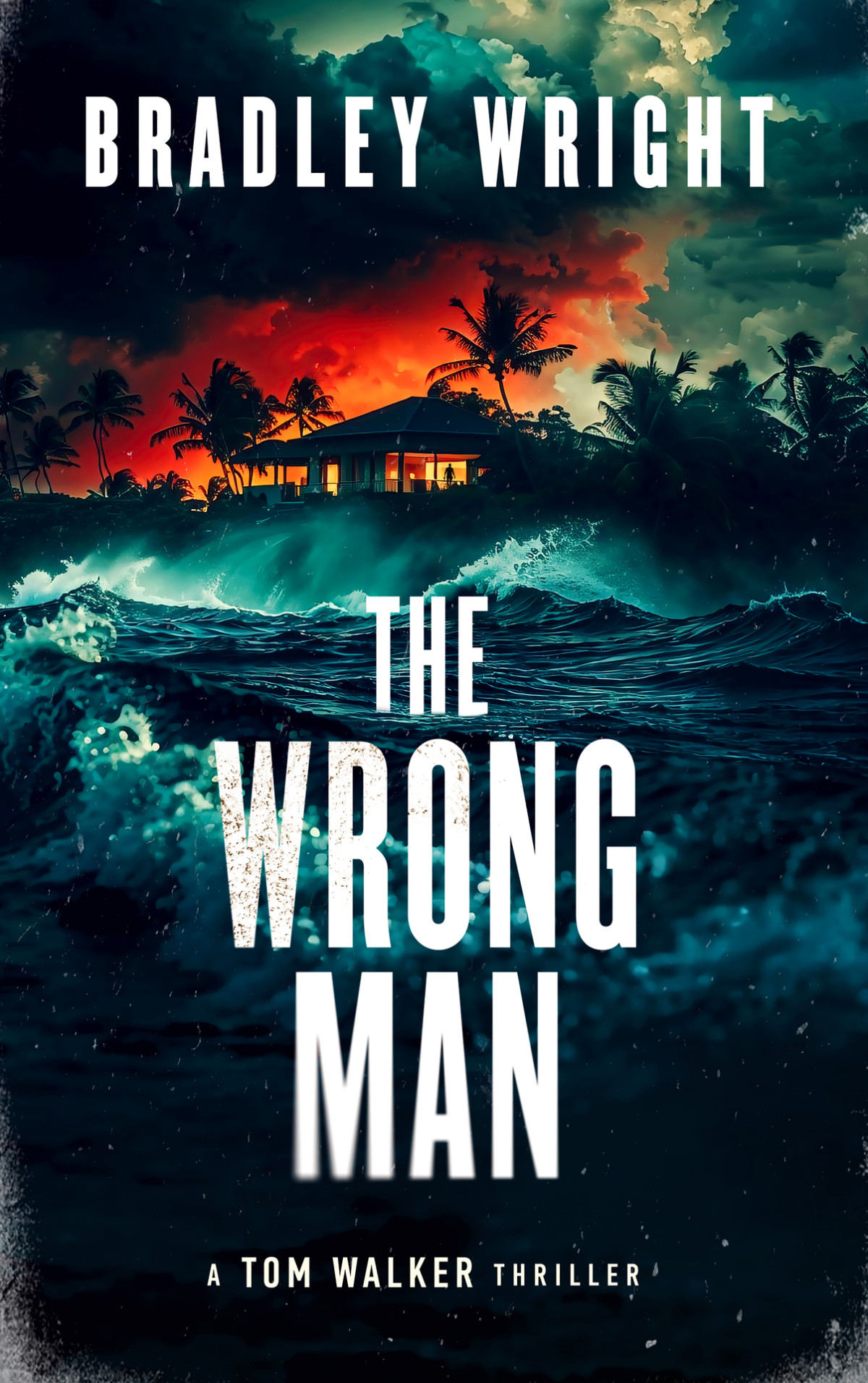 The Wrong Man Tom Walker Book 5 Bradley Wright