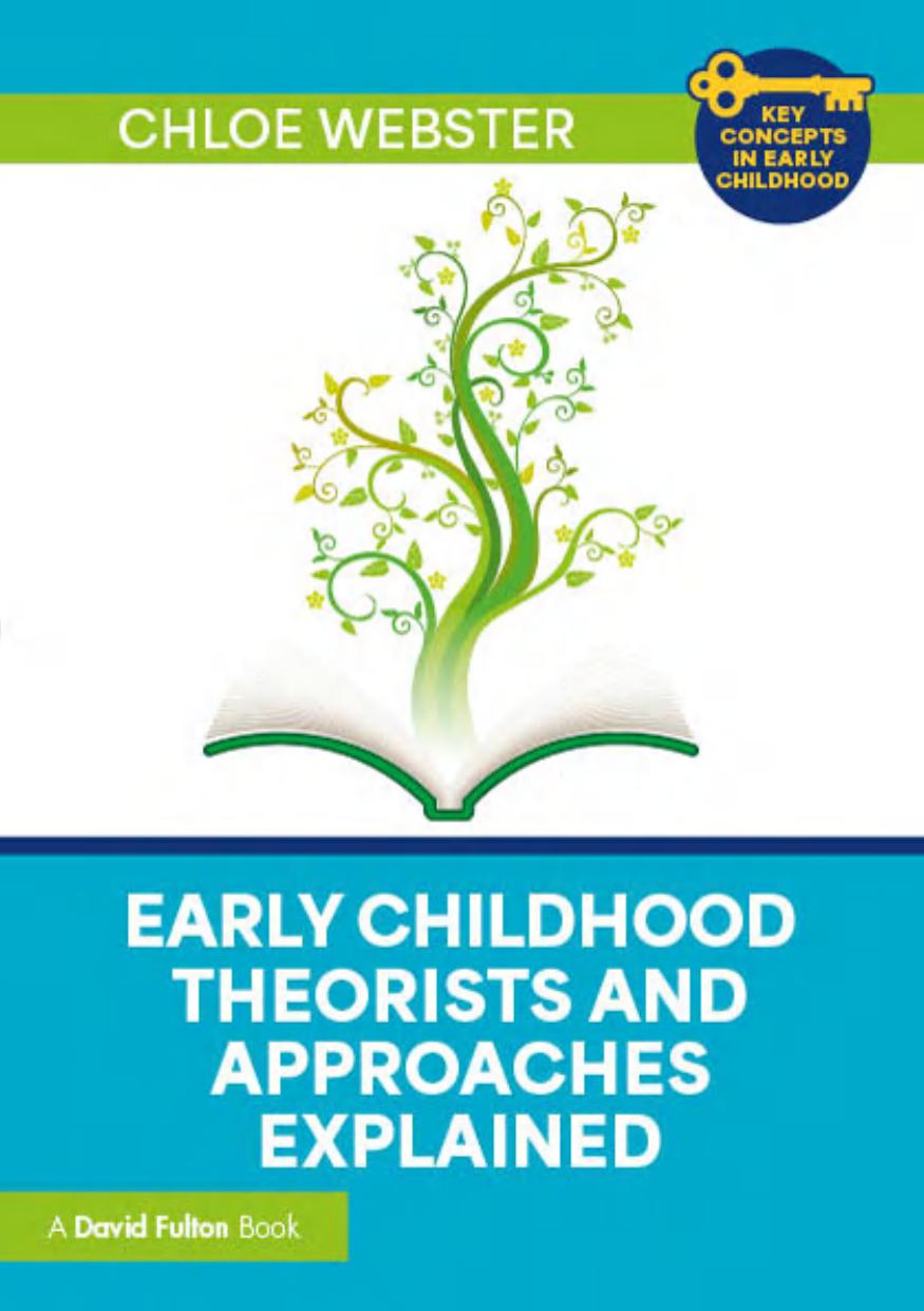 Early Childhood Theorists And Approaches Explained Chloe Webster