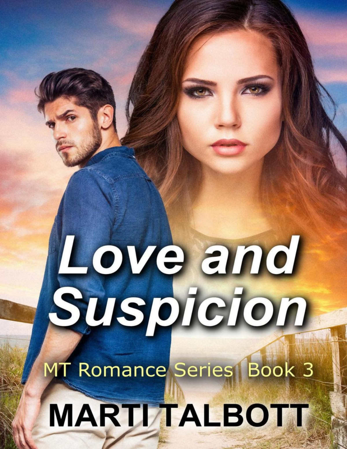 Love And Suspicion Book 3 Marti Talbott