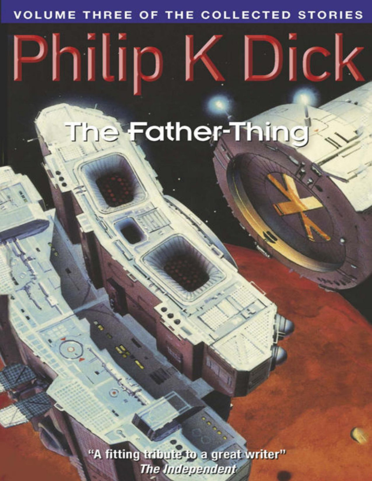 The Fatherthing Volume Three Of The Collected Stories Philip K Dick
