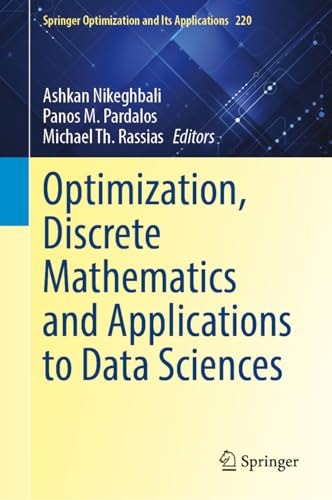 Optimization Discrete Mathematics And Applications To Data Sciences 1st Edition Ashkan Nikeghbali