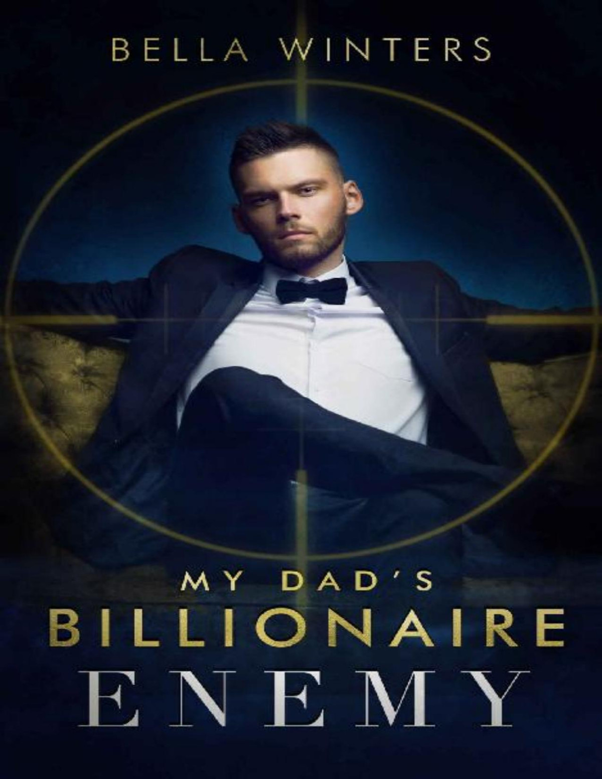 My Dads Billionaire Enemy Bella Winters