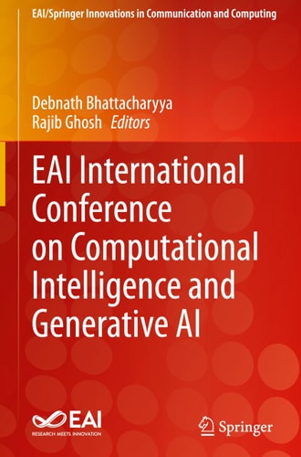 Eai International Conference On Computational Intelligence And Generative Ai 1st Edition Debnath Bhattacharyya Rajib Ghosh