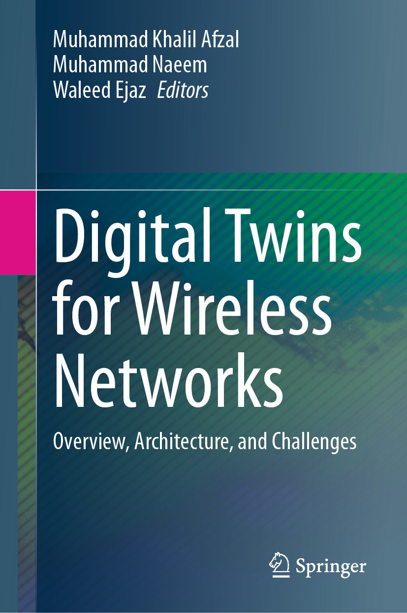 Digital Twins For Wireless Networks Overview Architecture And Challenges Muhammad Khalil Afzal Muhammad Naeem Waleed Ejaz