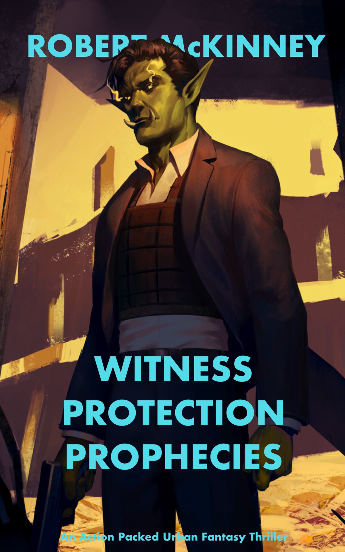 Witness Protection Prophecies An Action Packed Urban Fantasy Thriller Faerie Protective Services Inc Book 13 Mckinney