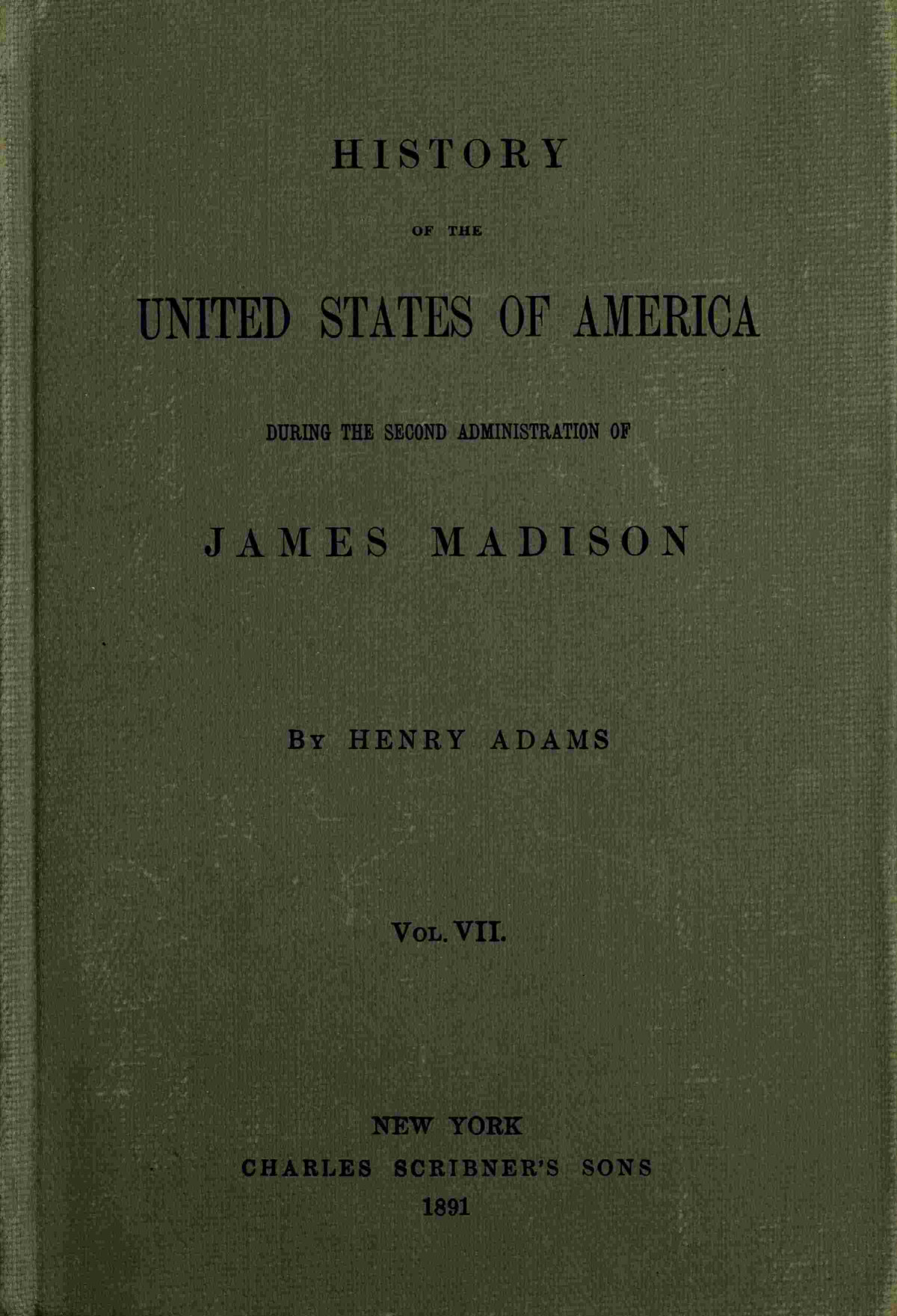 History Of The United States Of America Volume 7 Of 9 Henry Adams