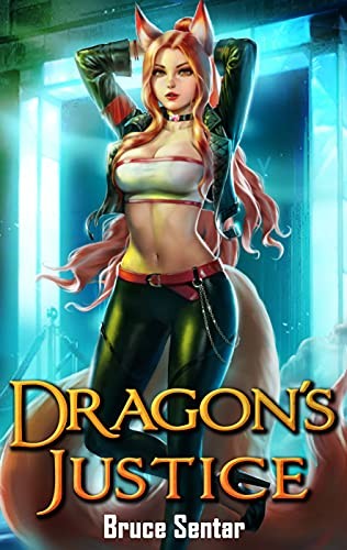 Dragons Justice 1 Dragons Justice Bruce Sentar