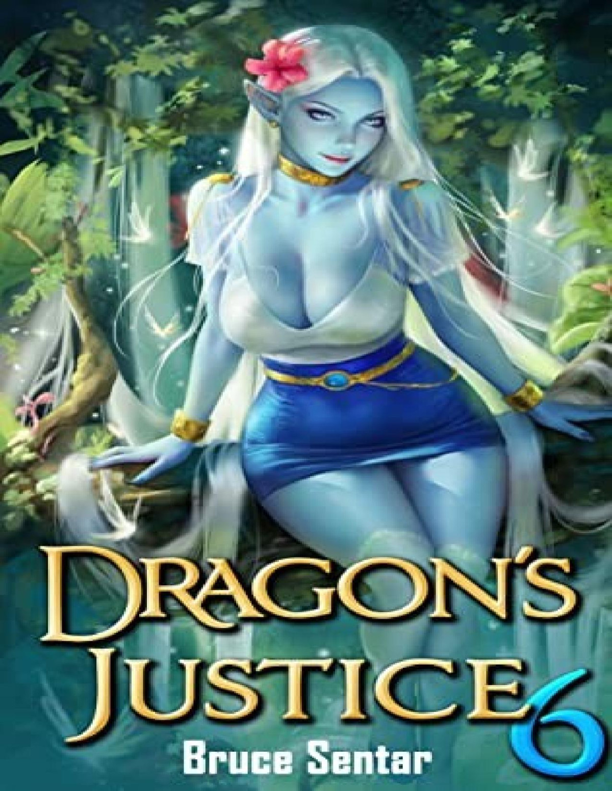 Dragons Justice 6 Dragons Justice Bruce Sentar