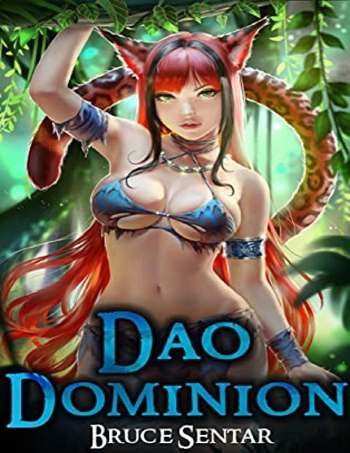 Dao Dominion A Fantasy Cultivation Novel The First Immortal Bruce Sentar