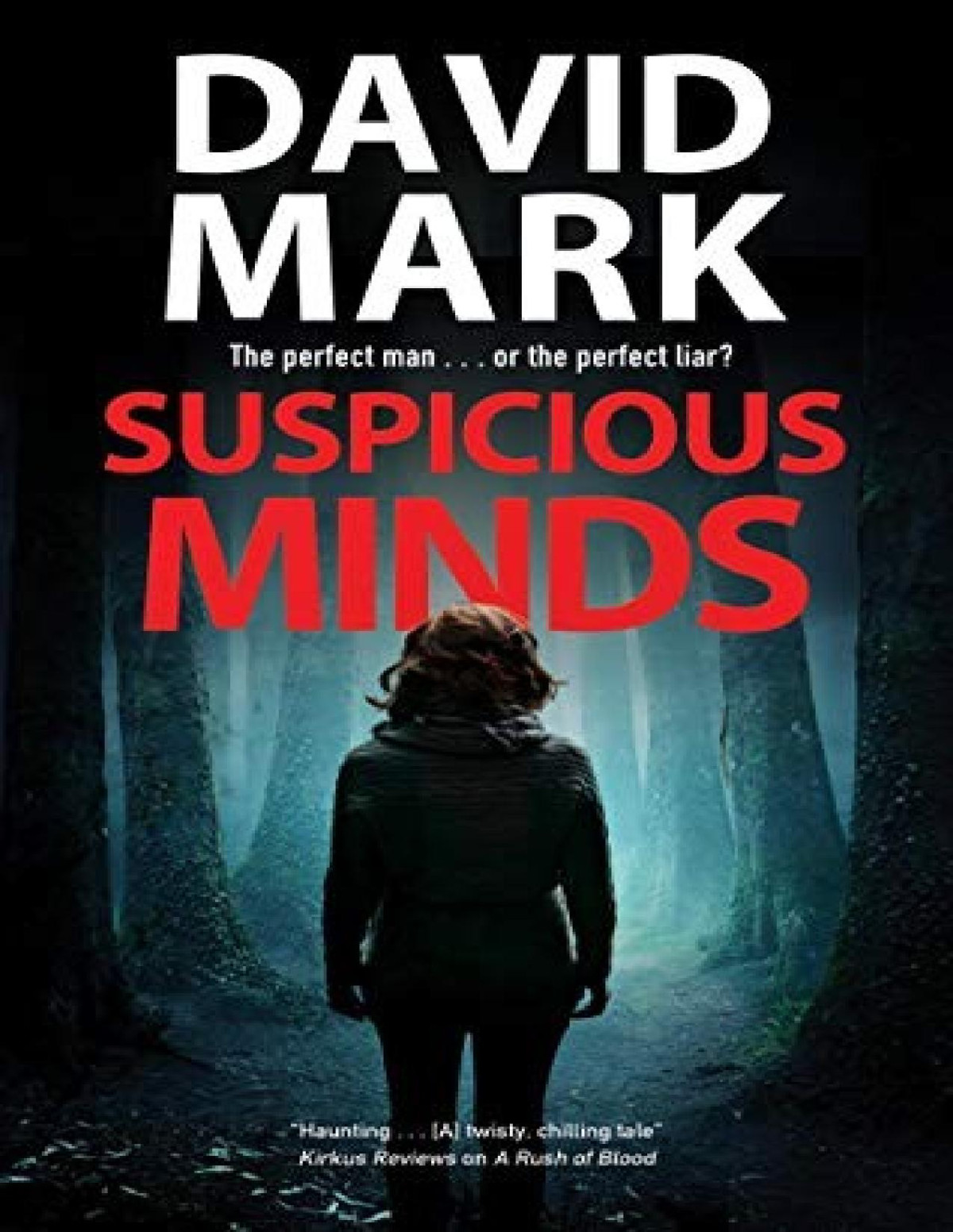 Suspicious Minds David Mark
