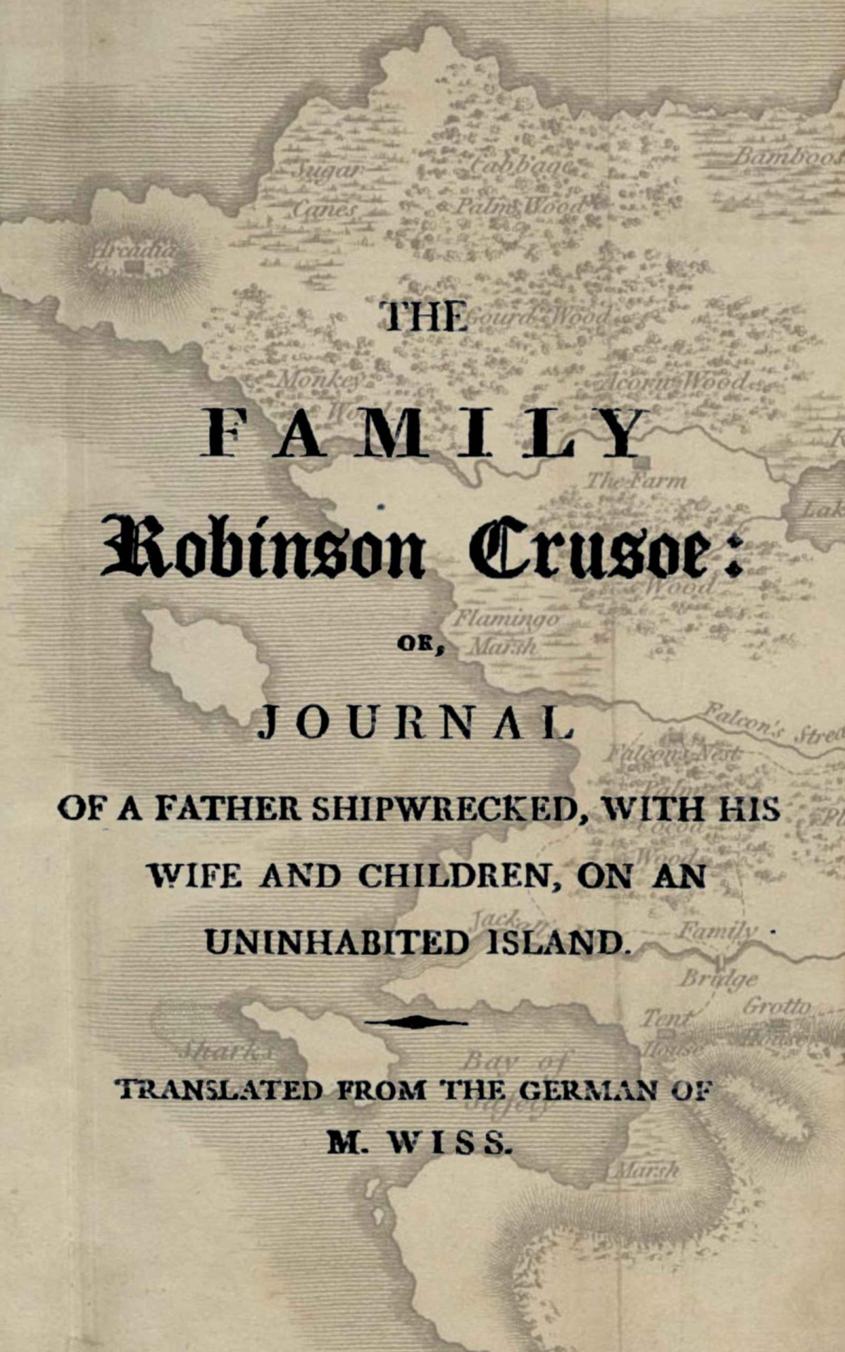 The Family Robinson Crusoe Johann David Wyss