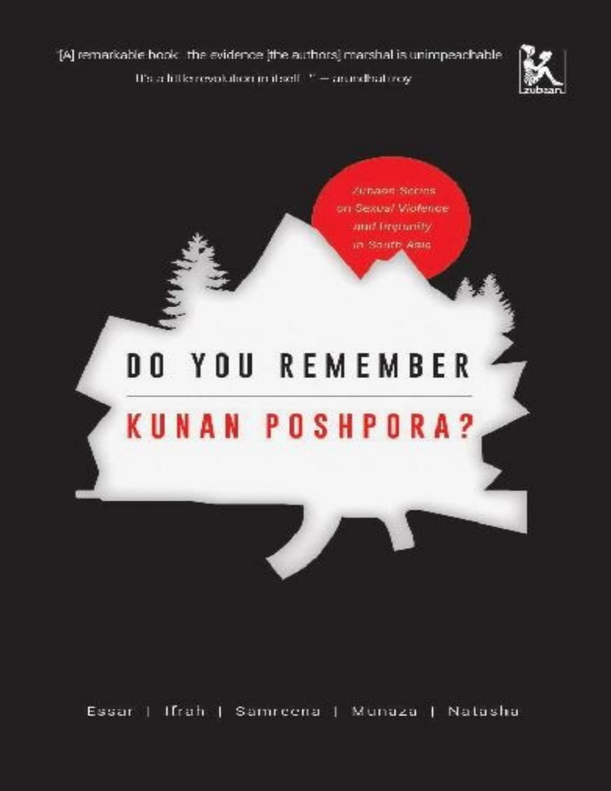 Do You Remember Kunan Poshpora Essar Batool Ifrah Butt Samreena Mushtaq