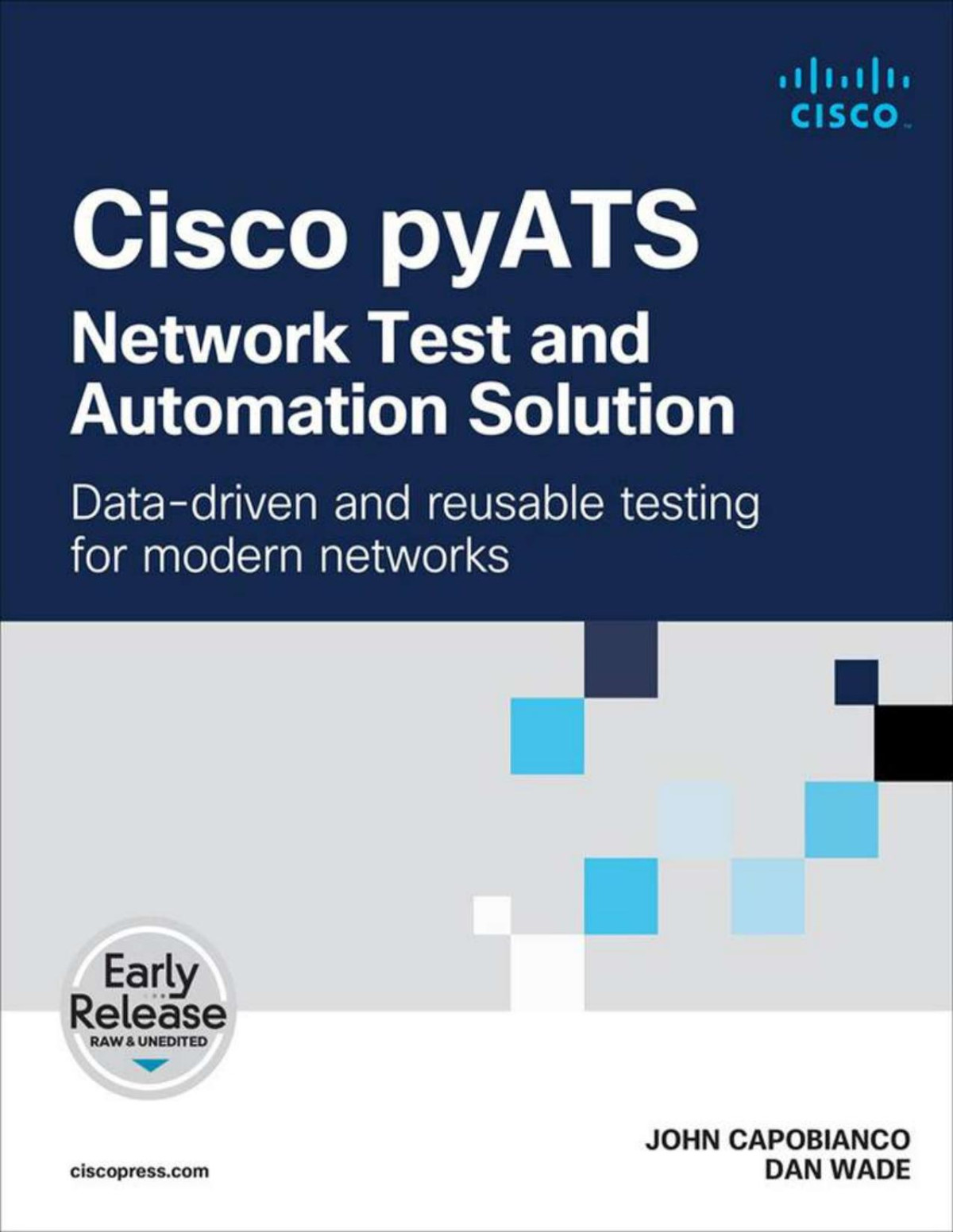 Cisco Pyats Network Test And Automation Solution For True Epub John Capobianco Dan Wade