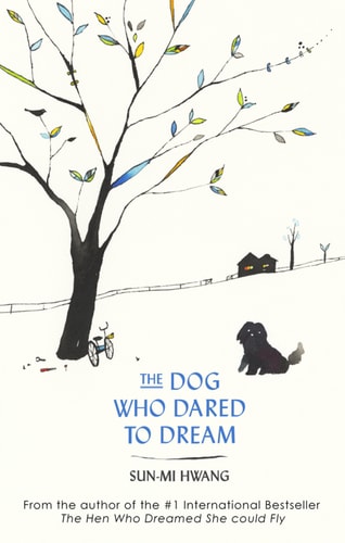The Dog Who Dared To Dream 2nd Edition Sunmi Hwang