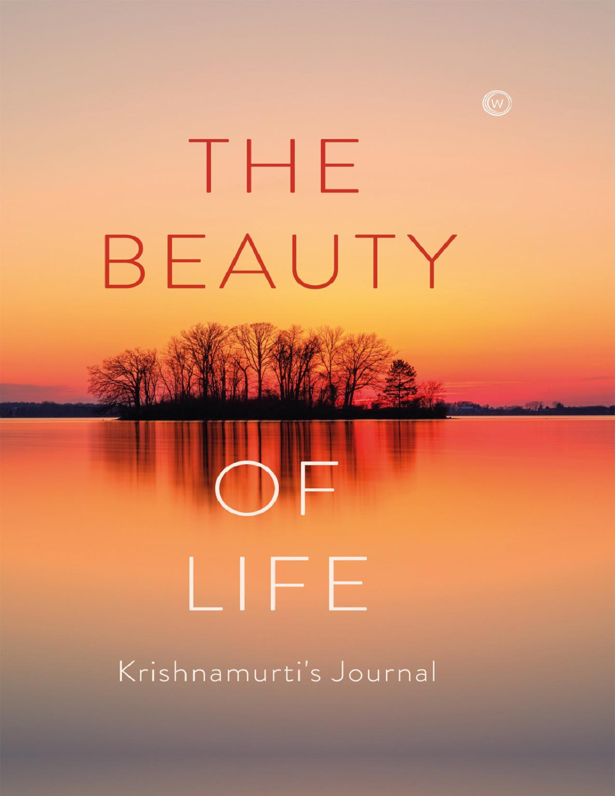 The Beauty Of Life Jiddu Krishnamurti