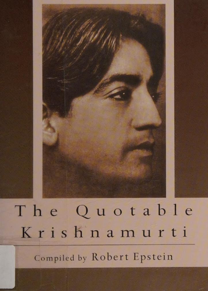 The Quotable Krishnamurti Quest Jiddu Krishnamurti Robert Epstein Editor