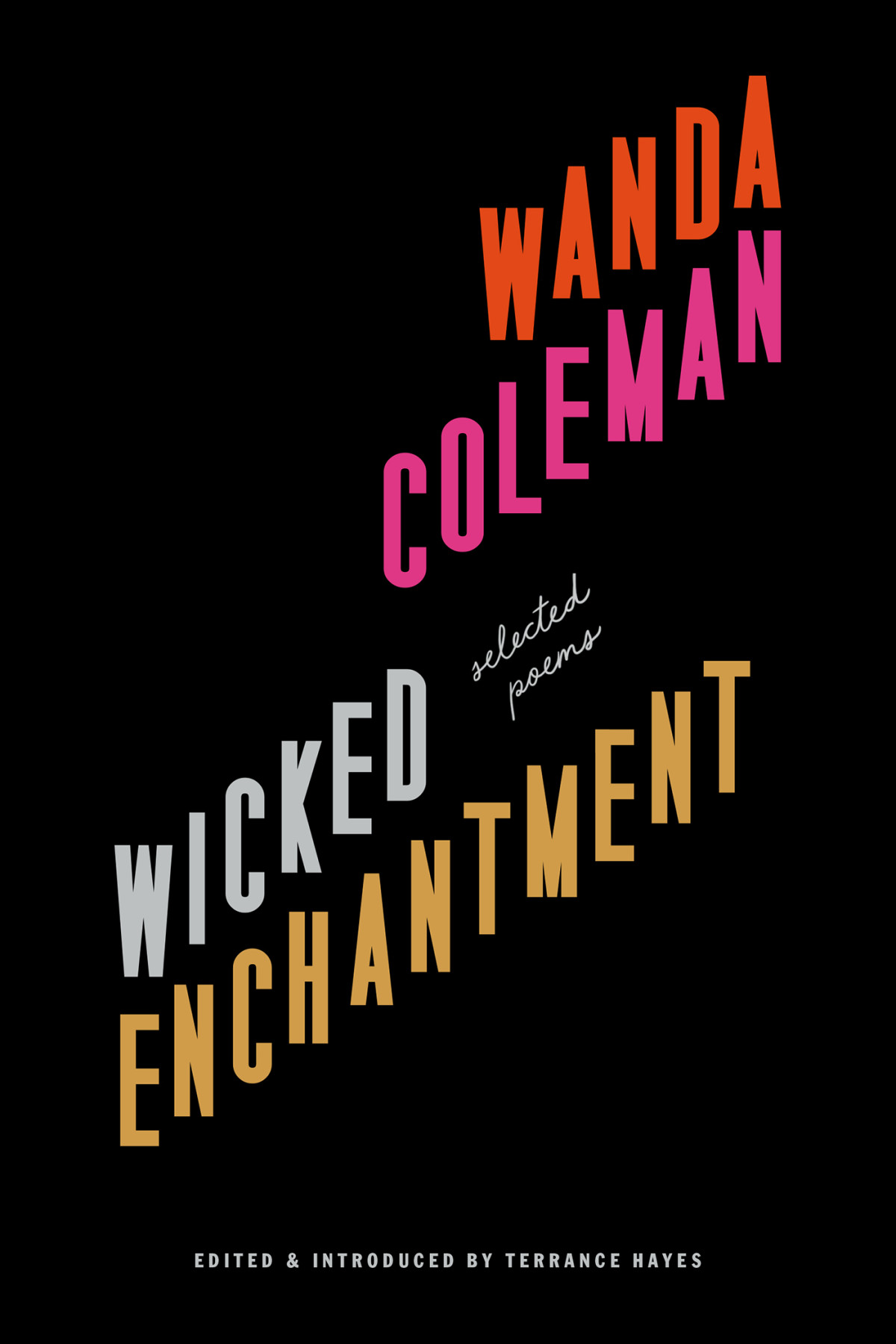 Wicked Enchantment Selected Poems Wanda Coleman