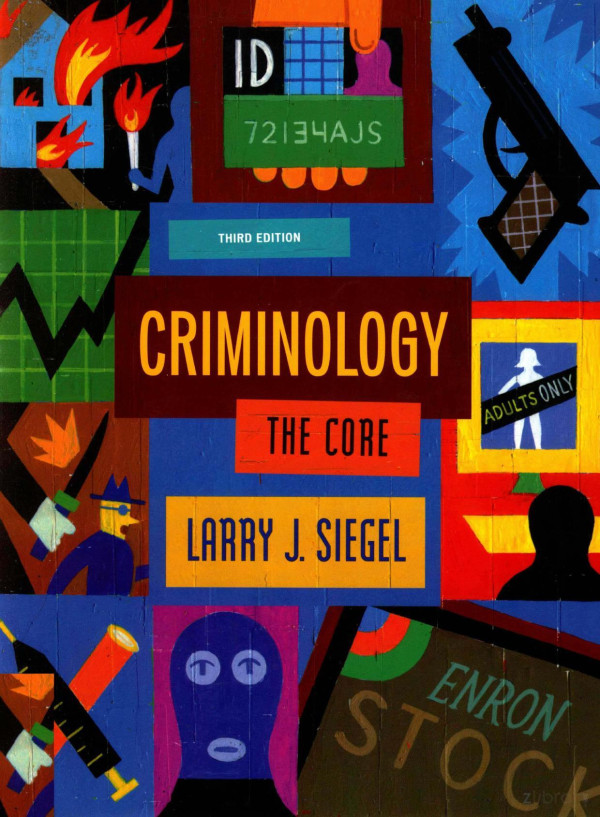 Criminology 2008th Edition Larry J Siegel
