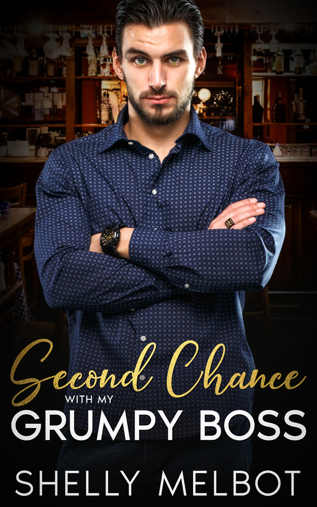 Second Chance With My Grumpy Boss Shelly Melbot