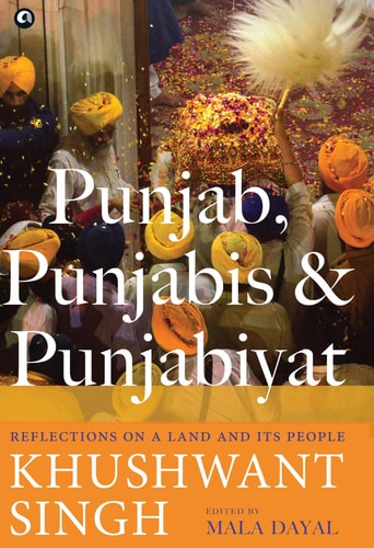Punjab Punjabis Punjabiyat Khushwant Singh