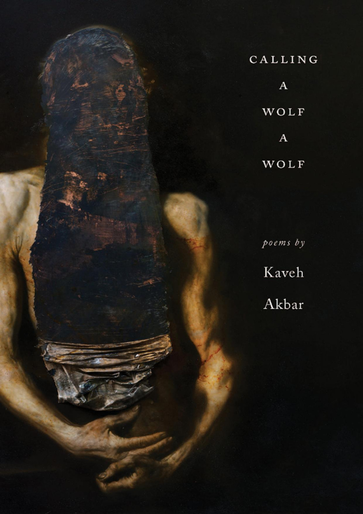 Calling A Wolf A Wolf Kaveh Akbar
