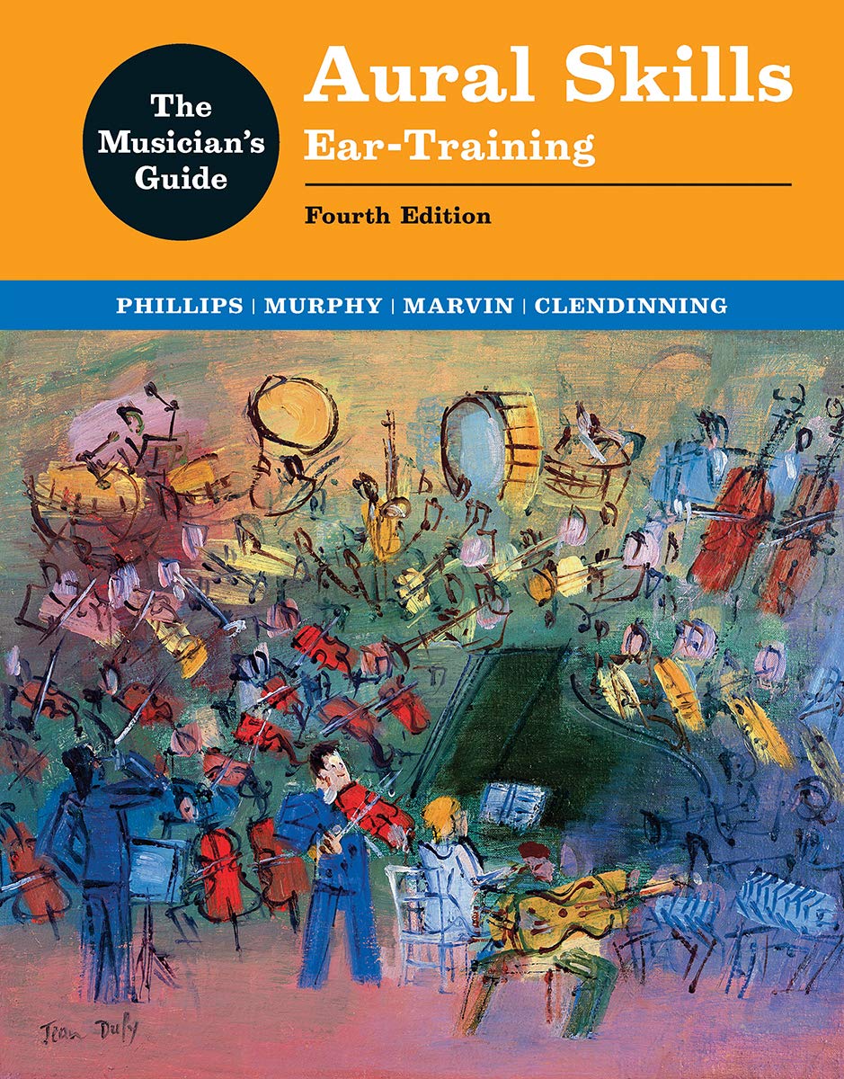 The Musicians Guide To Aural Skills Eartraining 4 Teachers Edition Jane Piper Clendinning
