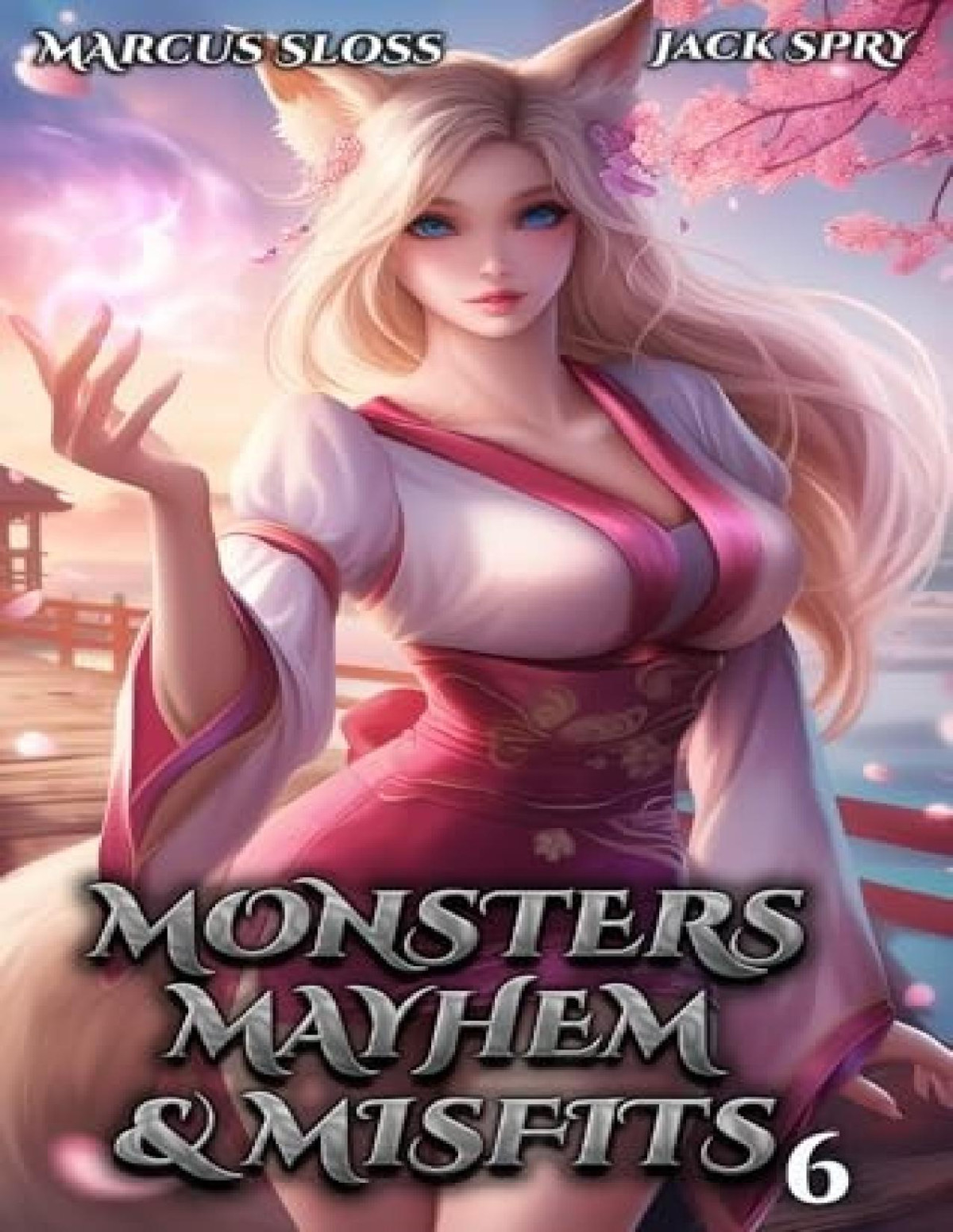 Monsters Mayhem Misfits 6 A Litrpg Fantasy Jack Spry Marcus Sloss