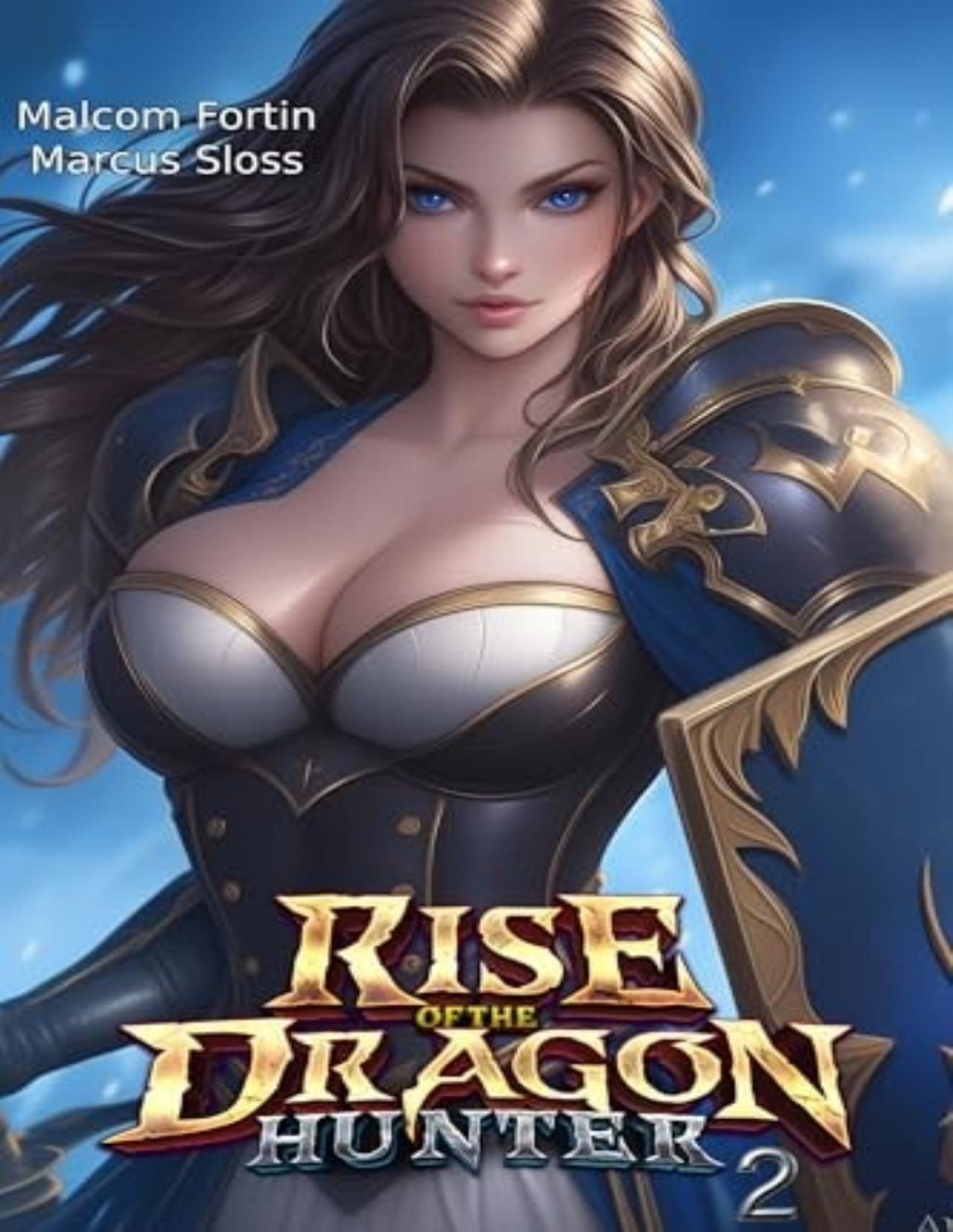 Rise Of The Dragon Hunter 2 Litrpg Harem Malcom Fortin Marcus Sloss