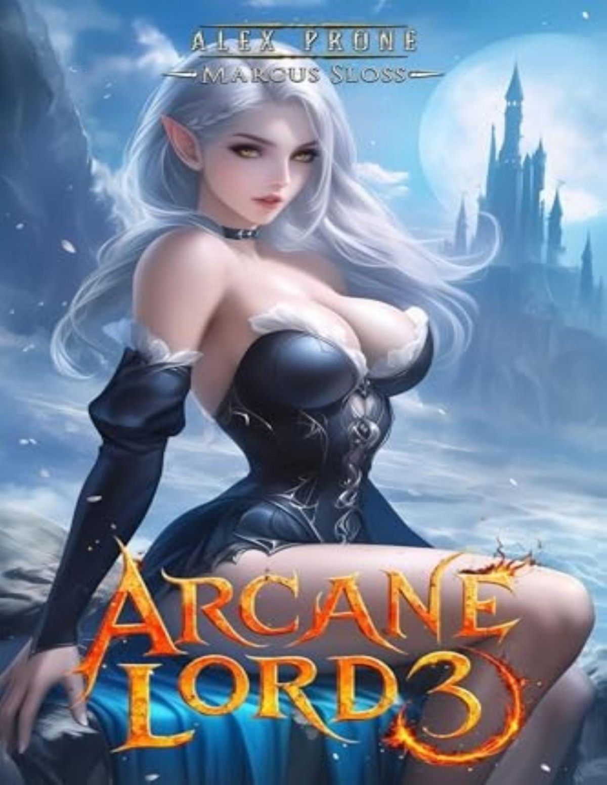The Arcane Lord 3 Marcus Sloss Alex Prone